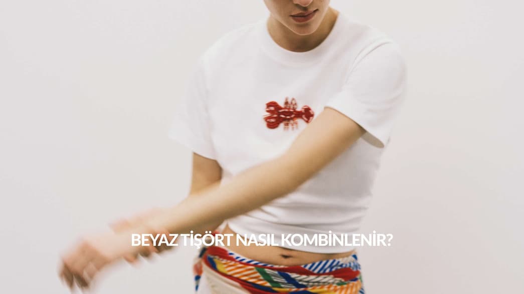 Beyaz Tişört Nasıl Kombinlenir?