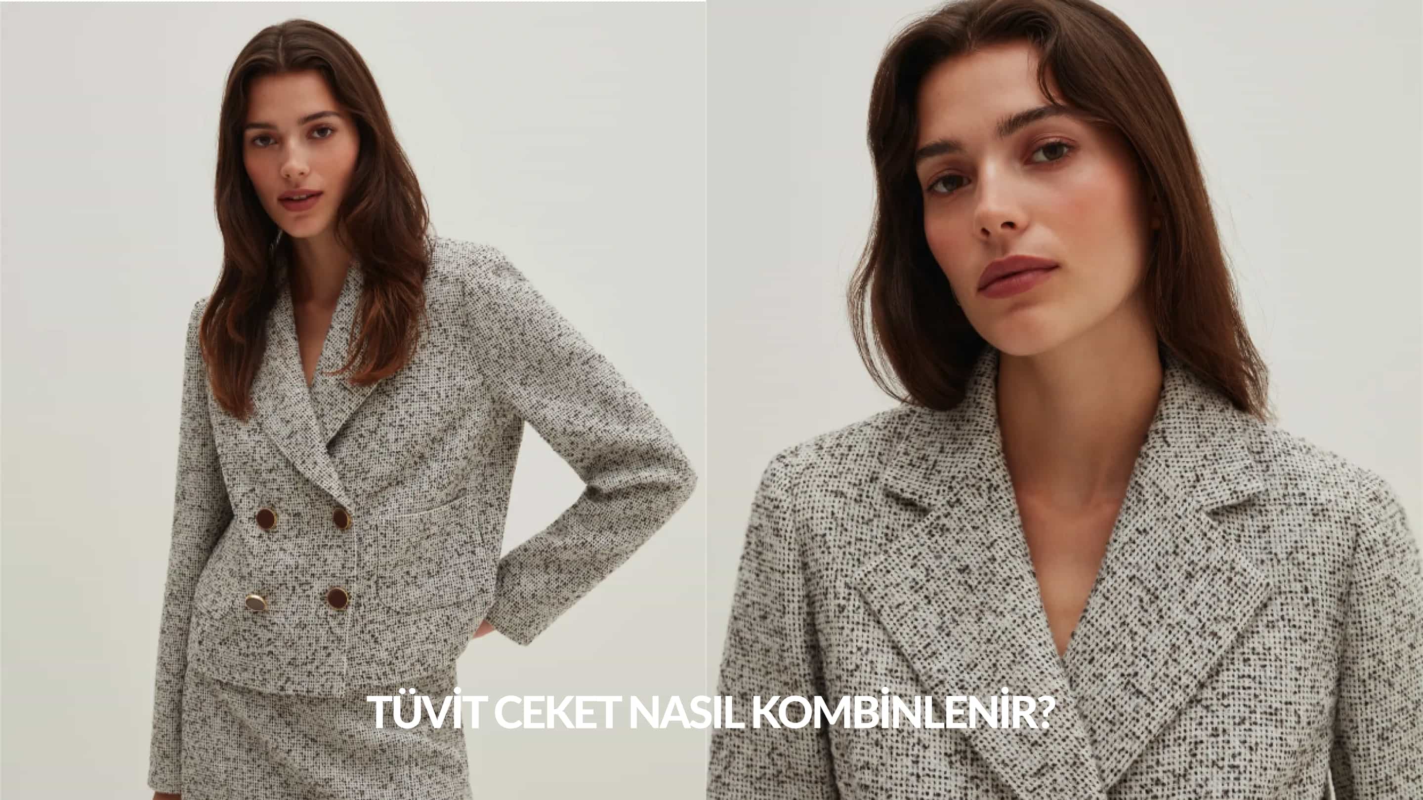 Tüvit Ceket Nasıl Kombinlenir?